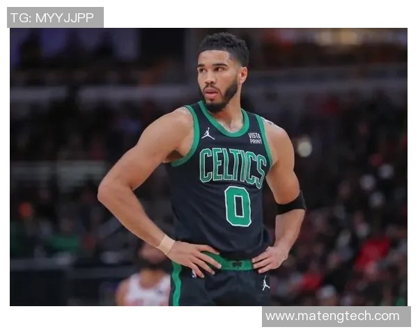 杰森塔图姆如何在NBA赛场上展现超凡实力与领导能力